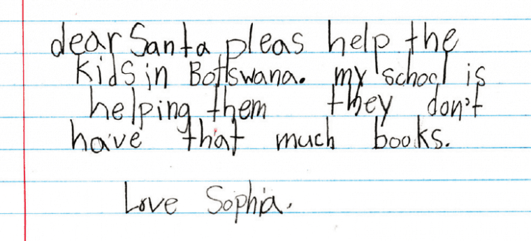 "Pleas help the kids in Botswana."