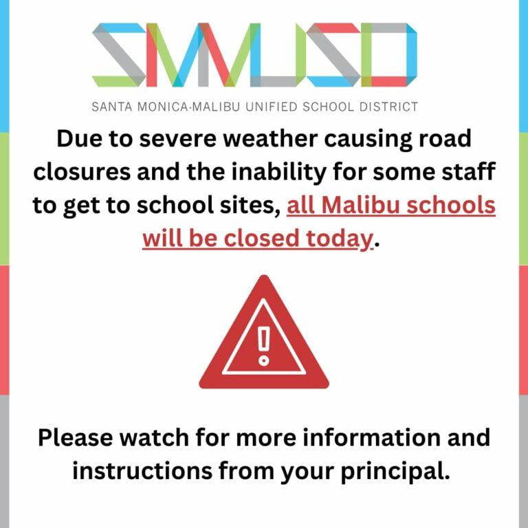 All Malibu School closed due to severe weather conditions; Santa Monica Schools are open