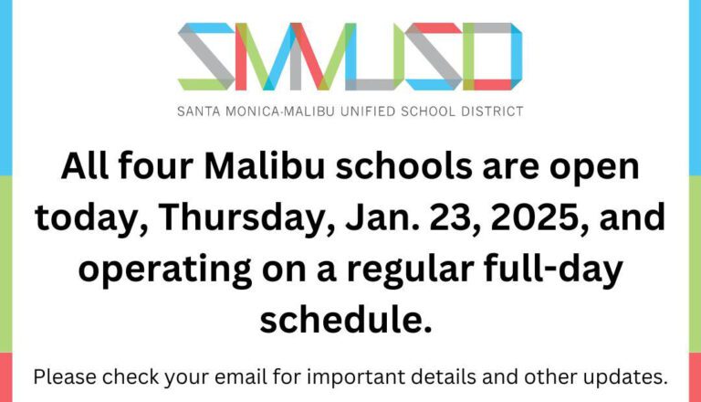 NOTICE: Malibu schools are open today, Thursday, Jan. 23 NOTICE: Malibu schools are open today, Thursday, Jan. 23